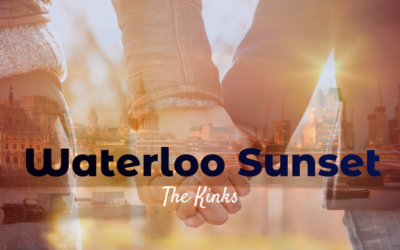 Waterloo Sunset by The Kinks